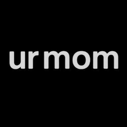 urmom 